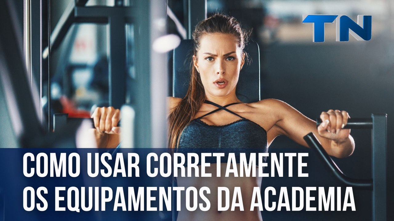 Como usar corretamente os equipamentos da academia