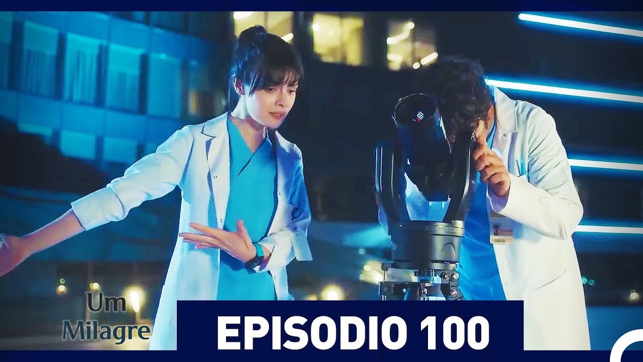 Um Milagre Episódio 100 (Dublagem em Português)