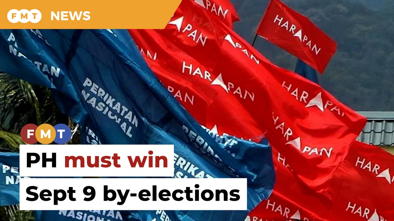 Strong win in Sept 9 by-elections vital for PH, say analysts