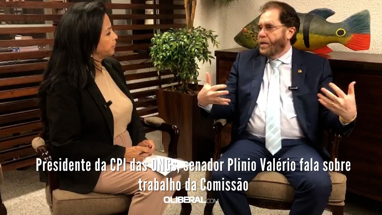 Presidente da CPI das ONGs, senador Plinio Valério fala sobre trabalho da Comissão