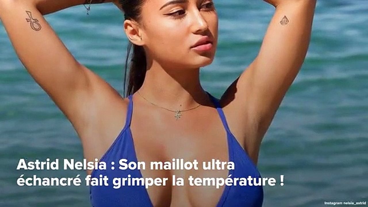 CALIENTE : Astrid Nelsia : Son maillot ultra échancré fait grimper la température !