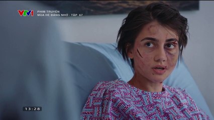 Mùa Hè Đáng Nhớ Tập 67 (Thuyết Minh VTV1) - Phim Thổ Nhĩ Kỳ