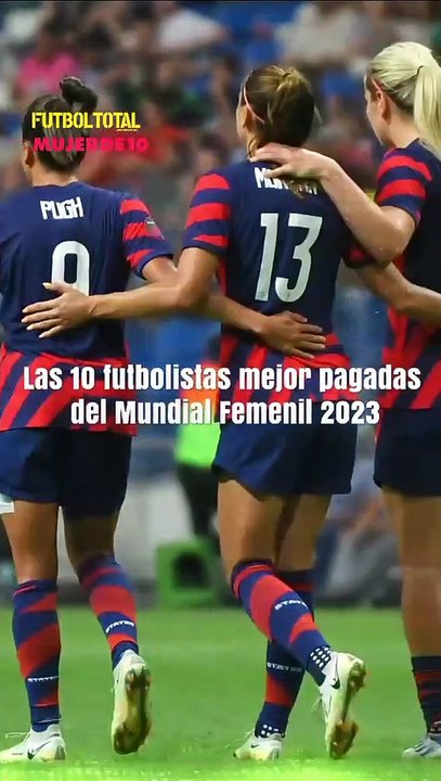Las futbolistas mejor pagadas del Mundial Femenino