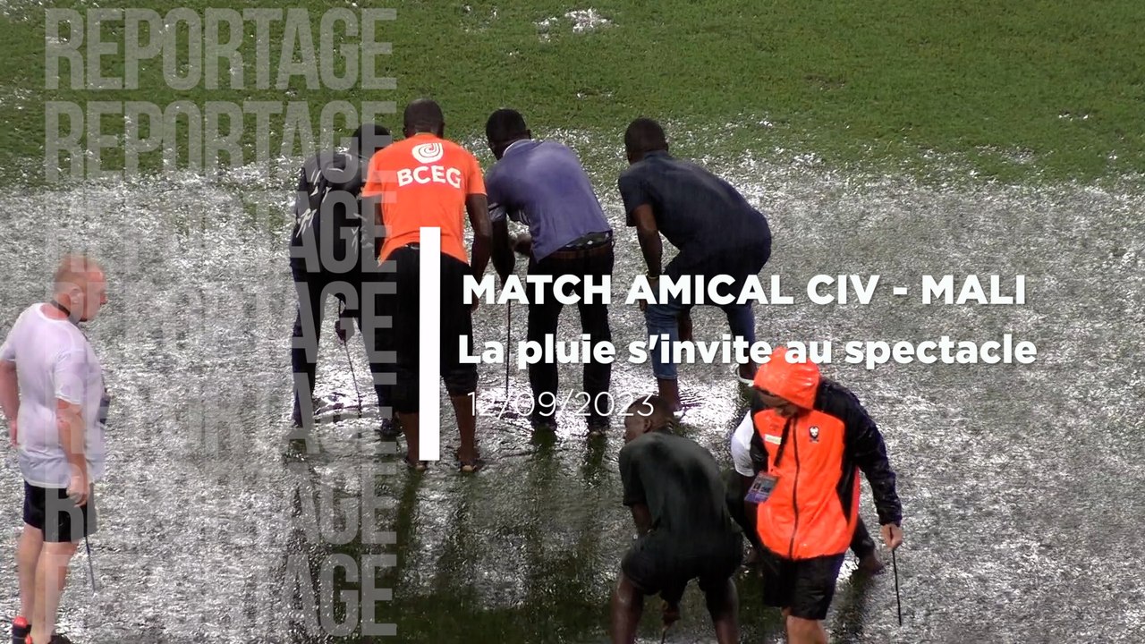 Match amical Côte d'Ivoire vs Mali : La pluie s'invite au spectacle