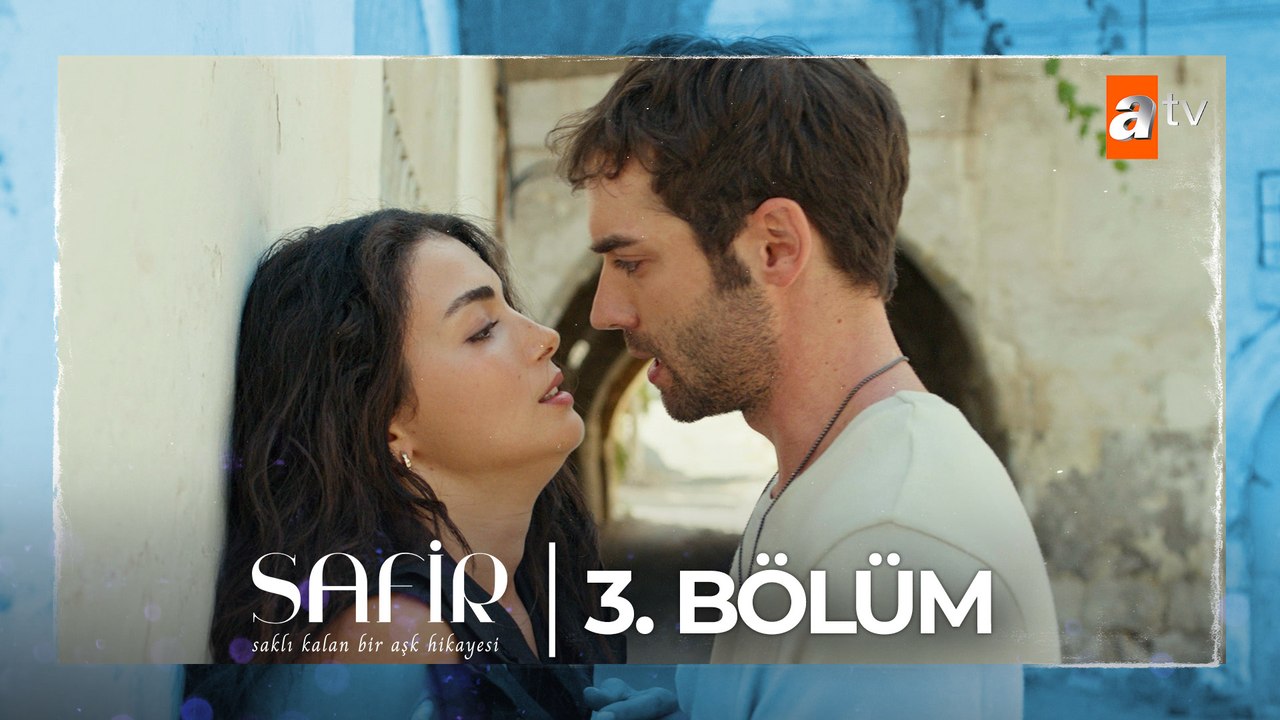 Safir 3. Bölüm  @atvturkiye ​