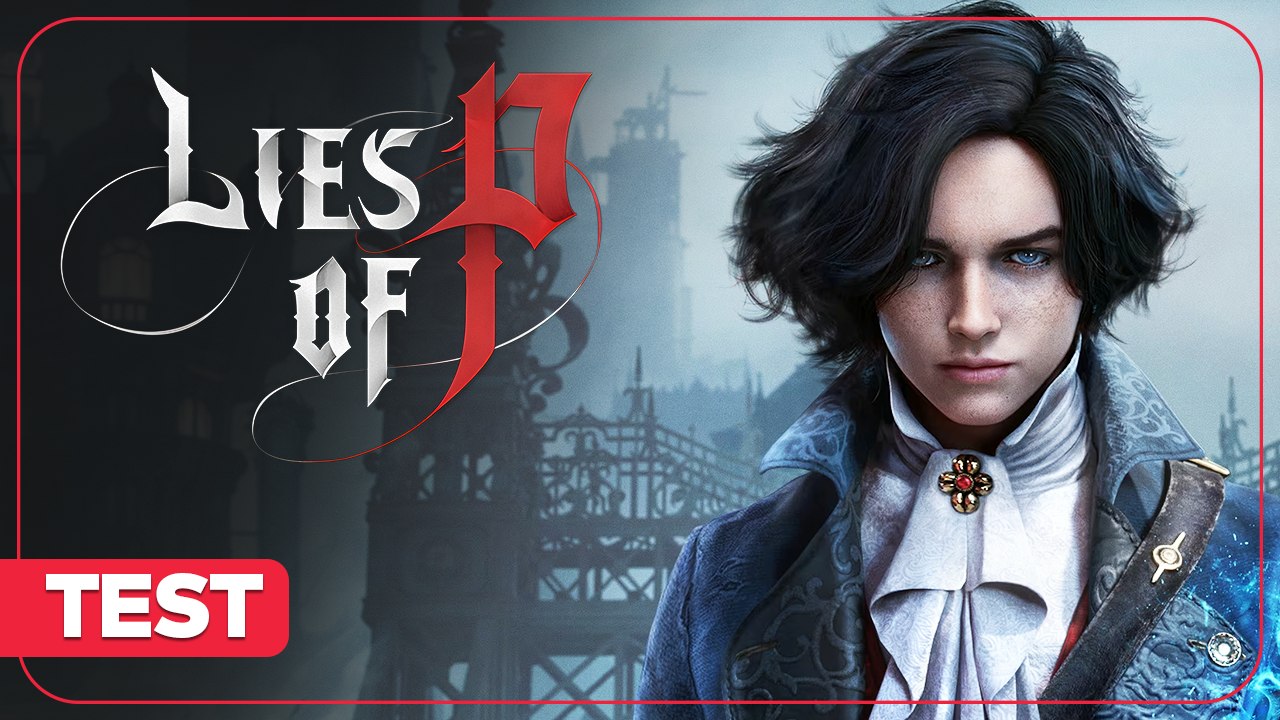 Lies of P - Test complet