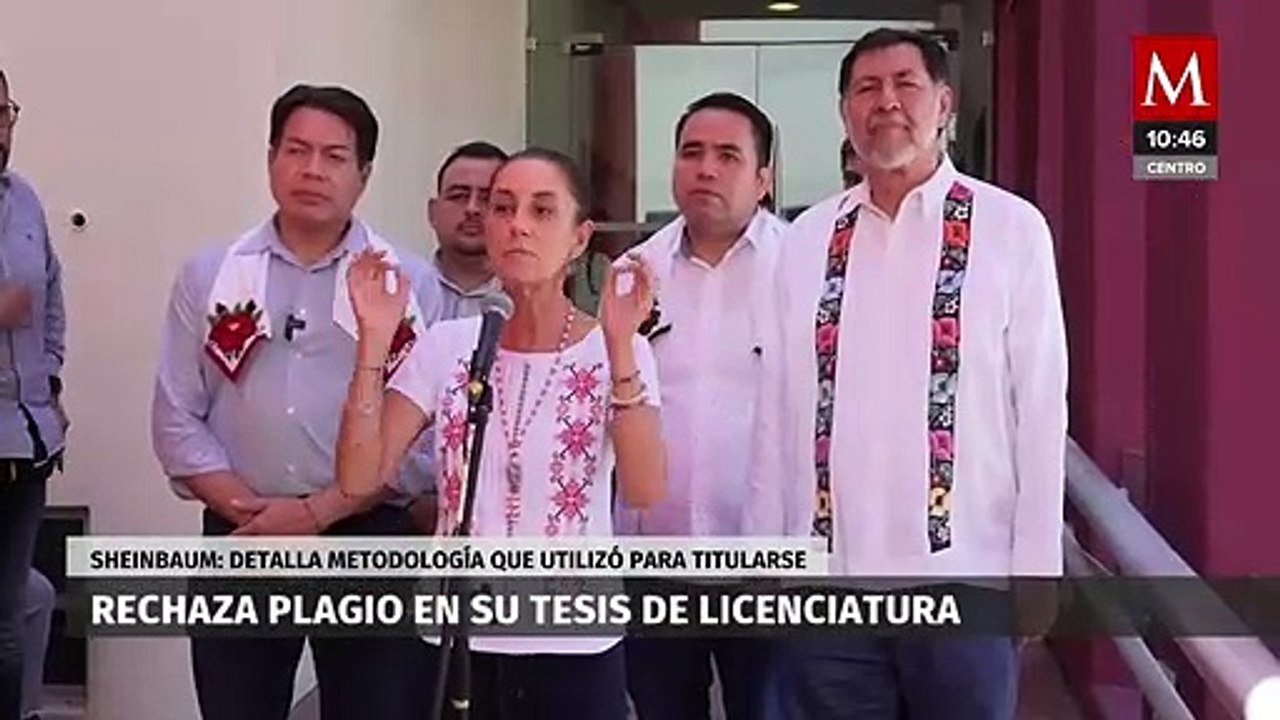 Claudia Sheinbaum desmiente plagio en su tesis de licenciatura