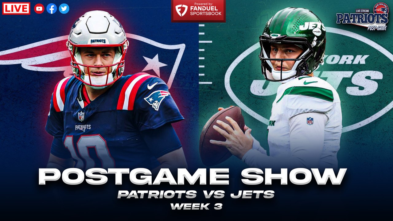 LIVE_ Patriots vs Jets Week 3 Postgame Show