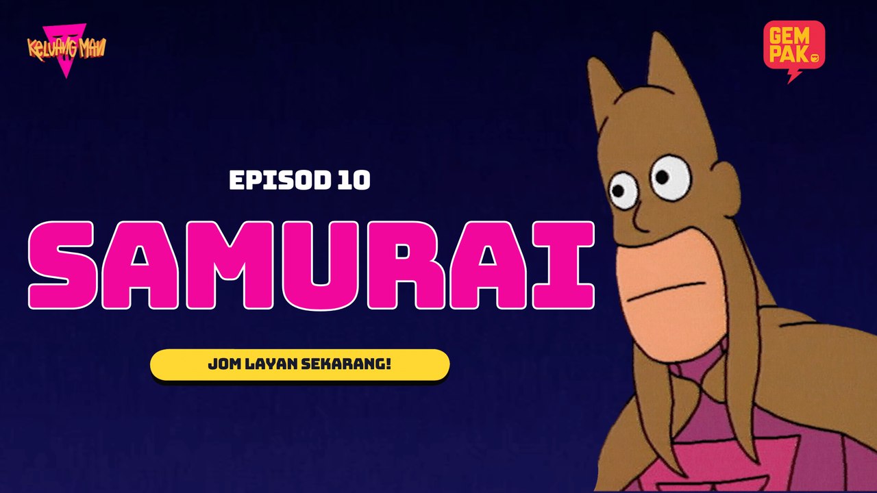 Keluang Man - Samurai | Episod 10 | Musim 1