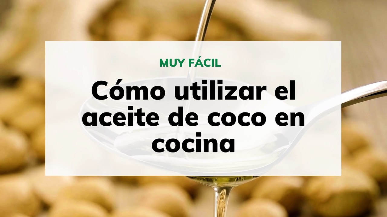 Cómo utilizar el aceite de coco en cocina