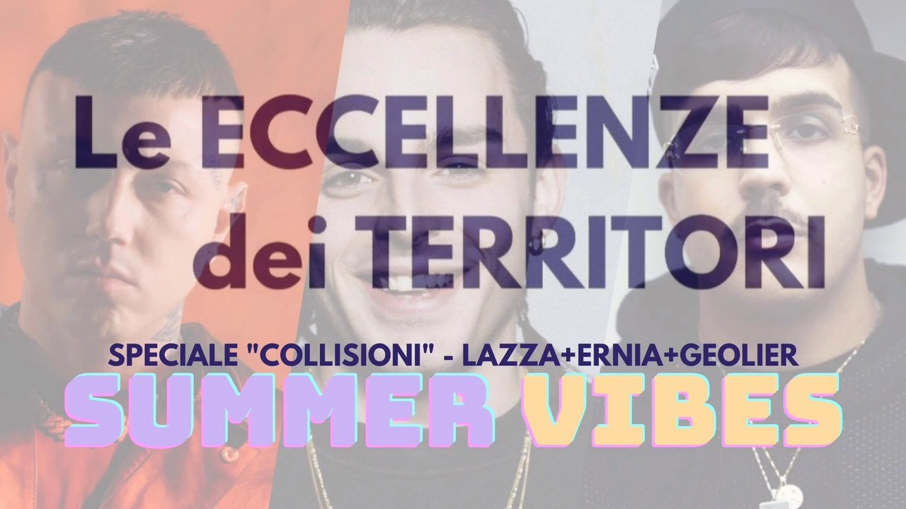 LAZZA+GEOLIER+ERNIA Live At Collisioni Festival Alba