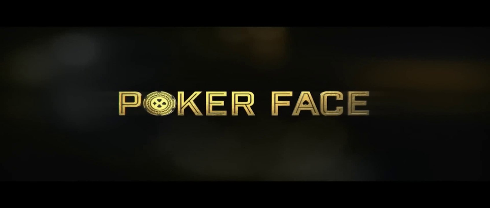 POKER FACE (2022) Bande Annonce VF - HD