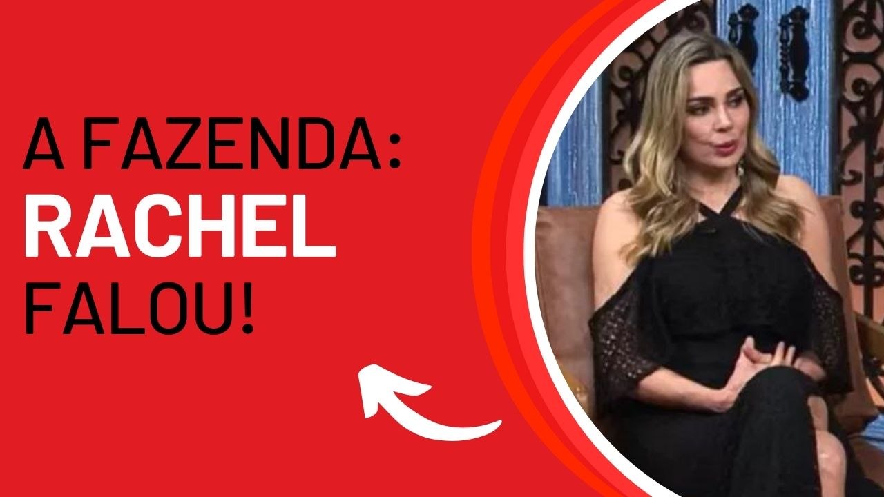 RACHEL SHEHERAZADE FALA SOBRE EXPULSÃO DE 'A FAZENDA 15': 'DEFESA'