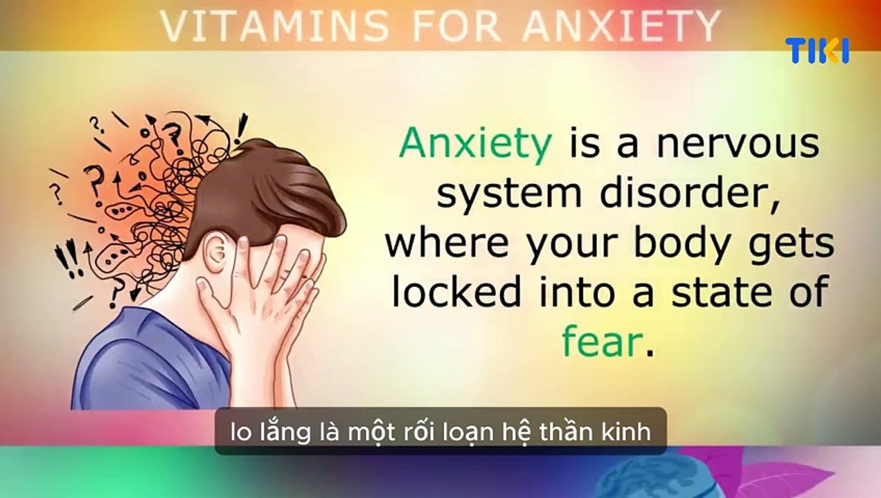 TOP 6 vitamin giúp bạn giảm lo âu và hỗ trợ sức khỏe tinh thần