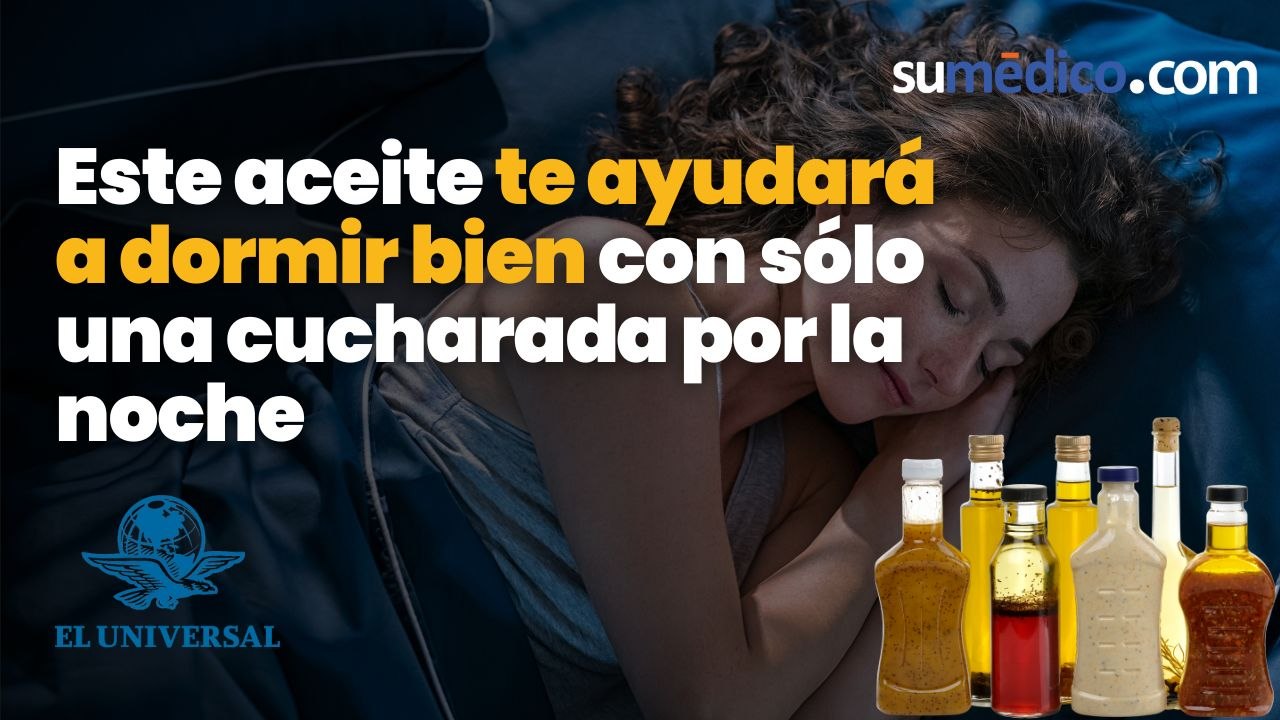 Este aceite te ayudará a dormir bien con sólo una cucharada por la noche
