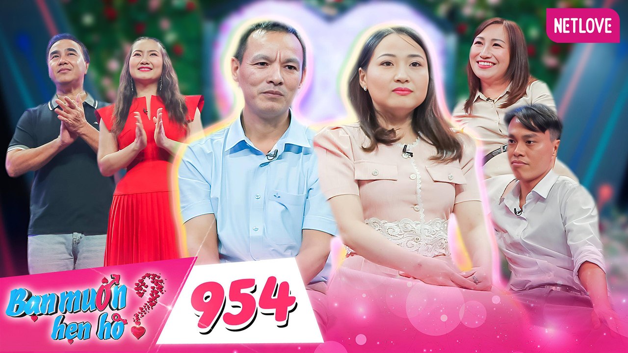 Bạn Muốn Hẹn Hò - Tập 954