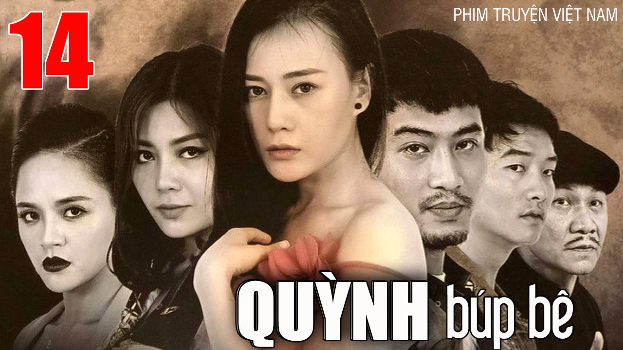 QUỲNH BÚP BÊ - Tập 14 | Phương Oanh, Thu Quỳnh, Doãn Quốc Đam, Minh Tiệp