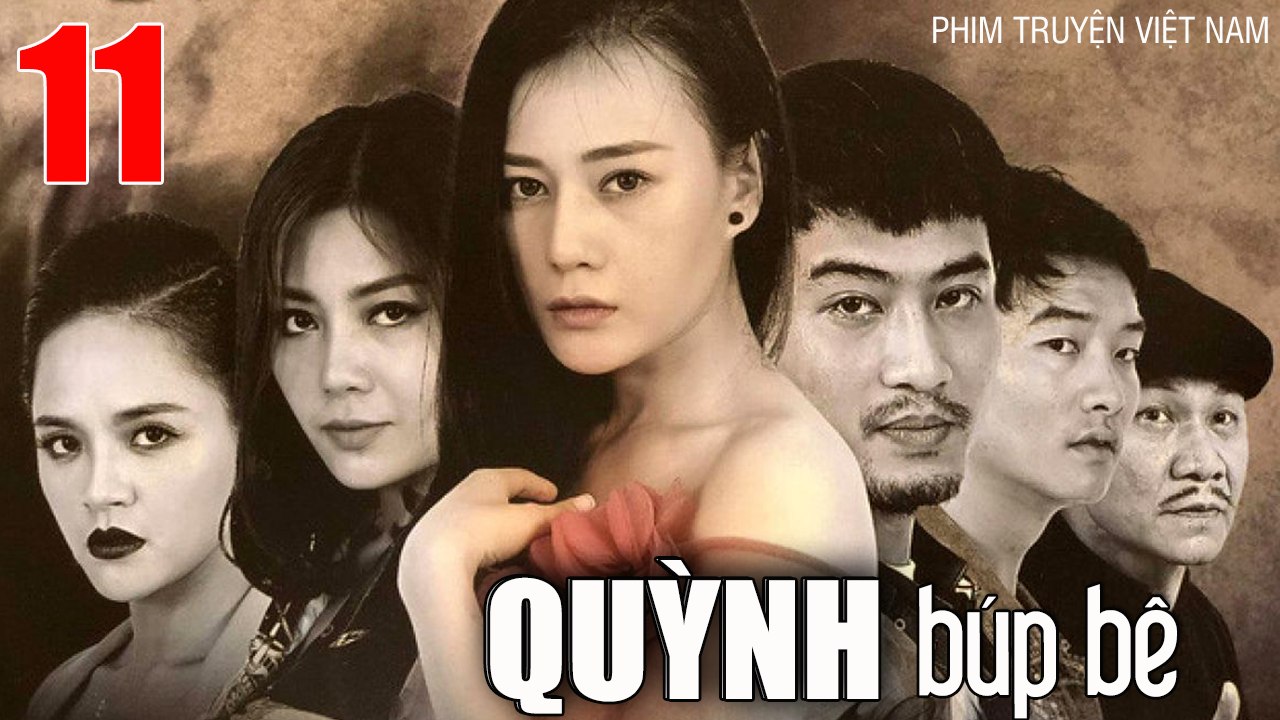 QUỲNH BÚP BÊ - Tập 11 | Phương Oanh, Thu Quỳnh, Doãn Quốc Đam, Minh Tiệp