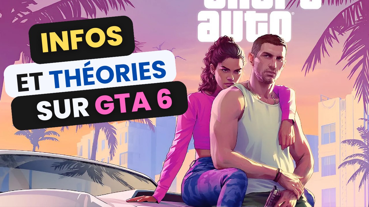 GTA 6 : trailer, sortie, PC… Toutes les INFOS et THÉORIES !