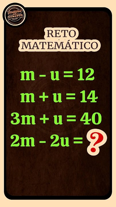 Un entretenido reto matemático. (VIDEO 3).