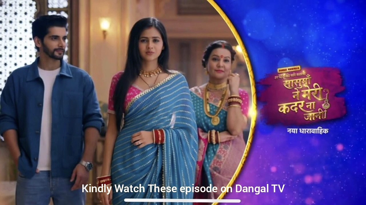 Har Bahu Ki Yahi Kahani Sasuma Ne Meri Kadar Na Jaani _ 07 December 2023 _ Episode 40 _