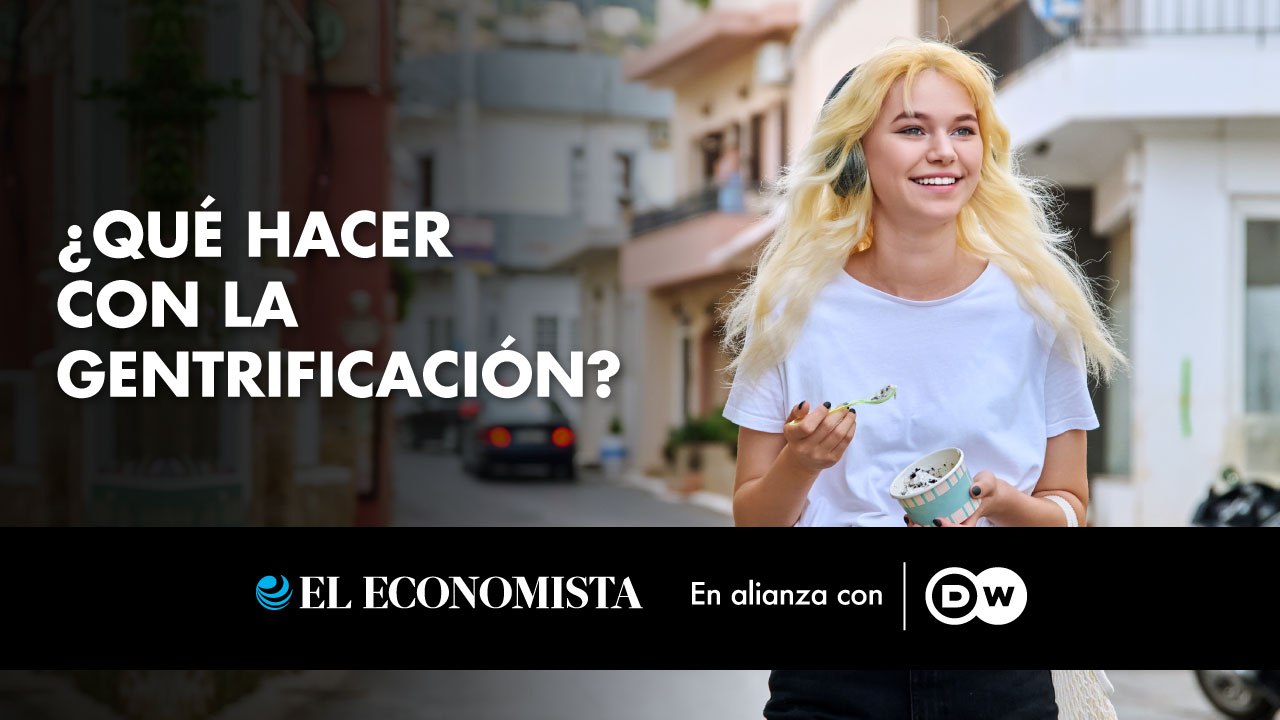 ¿Qué hacer con la gentrificación?