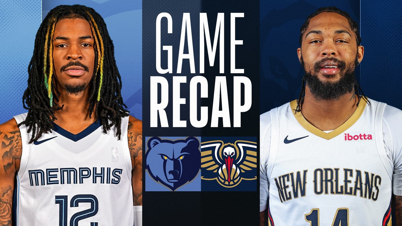 Game Recap: Grizzlies 115, Pelicans 113
