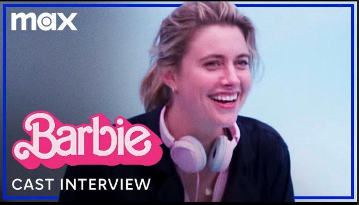 Barbie | The Cast of Barbie On Director Greta Gerwig - Max