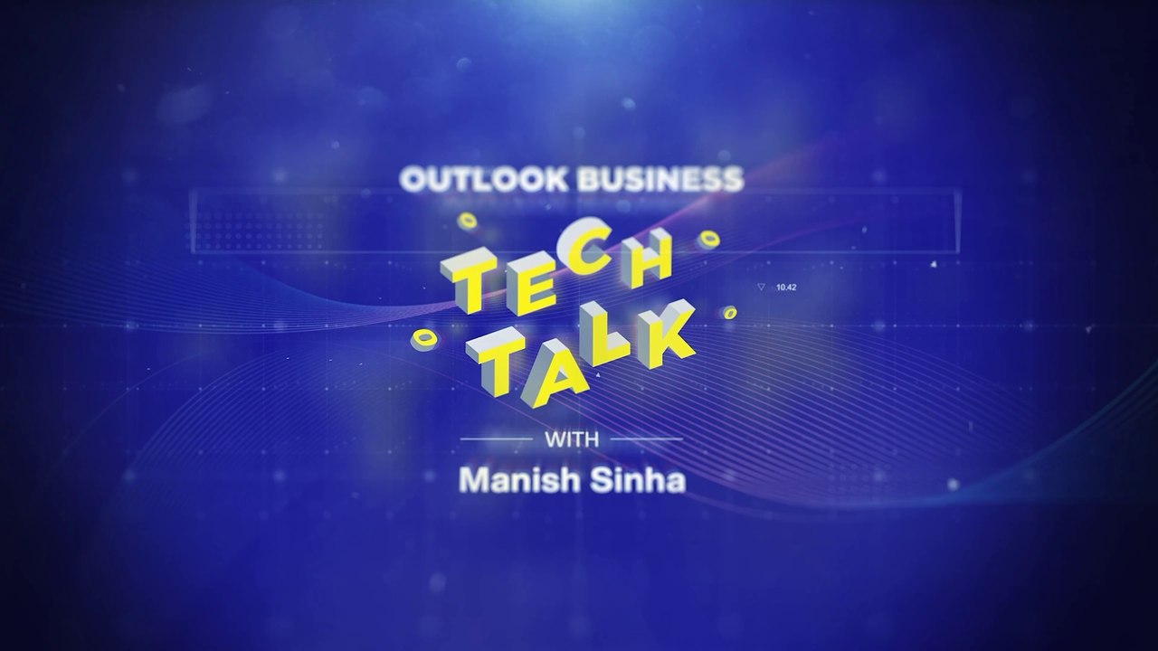 Episode 3 | Outlook Business - Tech Talk With Manish Sinha