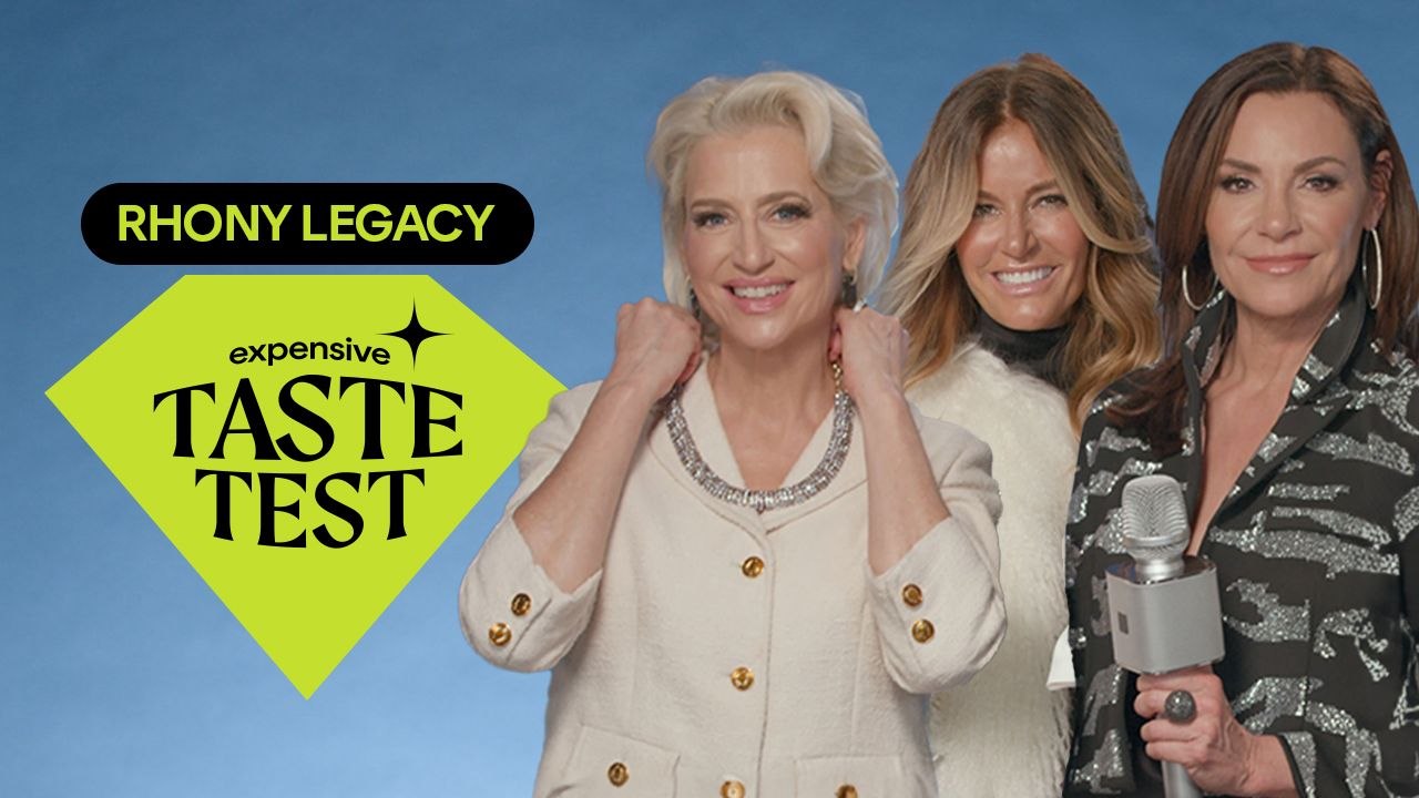 ‘RHONY Legacy’ Cast Names WORST Dressed Co-Star | Expensive Taste Test | Cosmopolitan