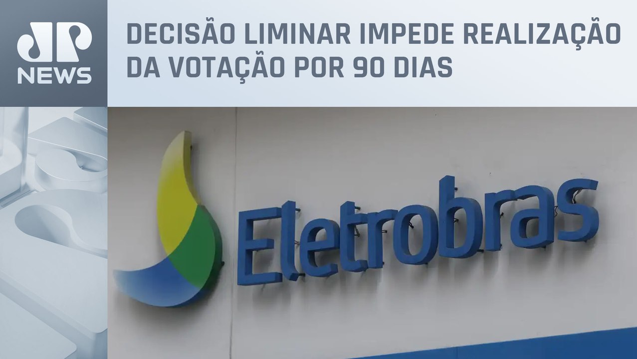 Justiça suspende assembleia da Eletrobras sobre Furnas