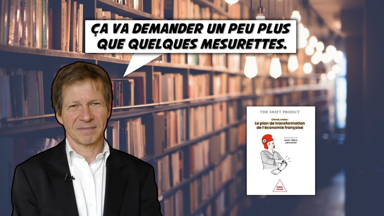 Présentation limpide du plan de transformation de l'économie française par Jancovici