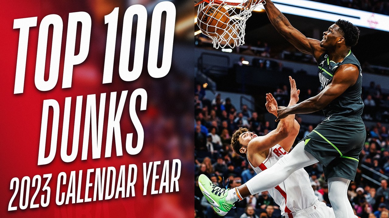 Top 100 dunks of the 2023 calendar year