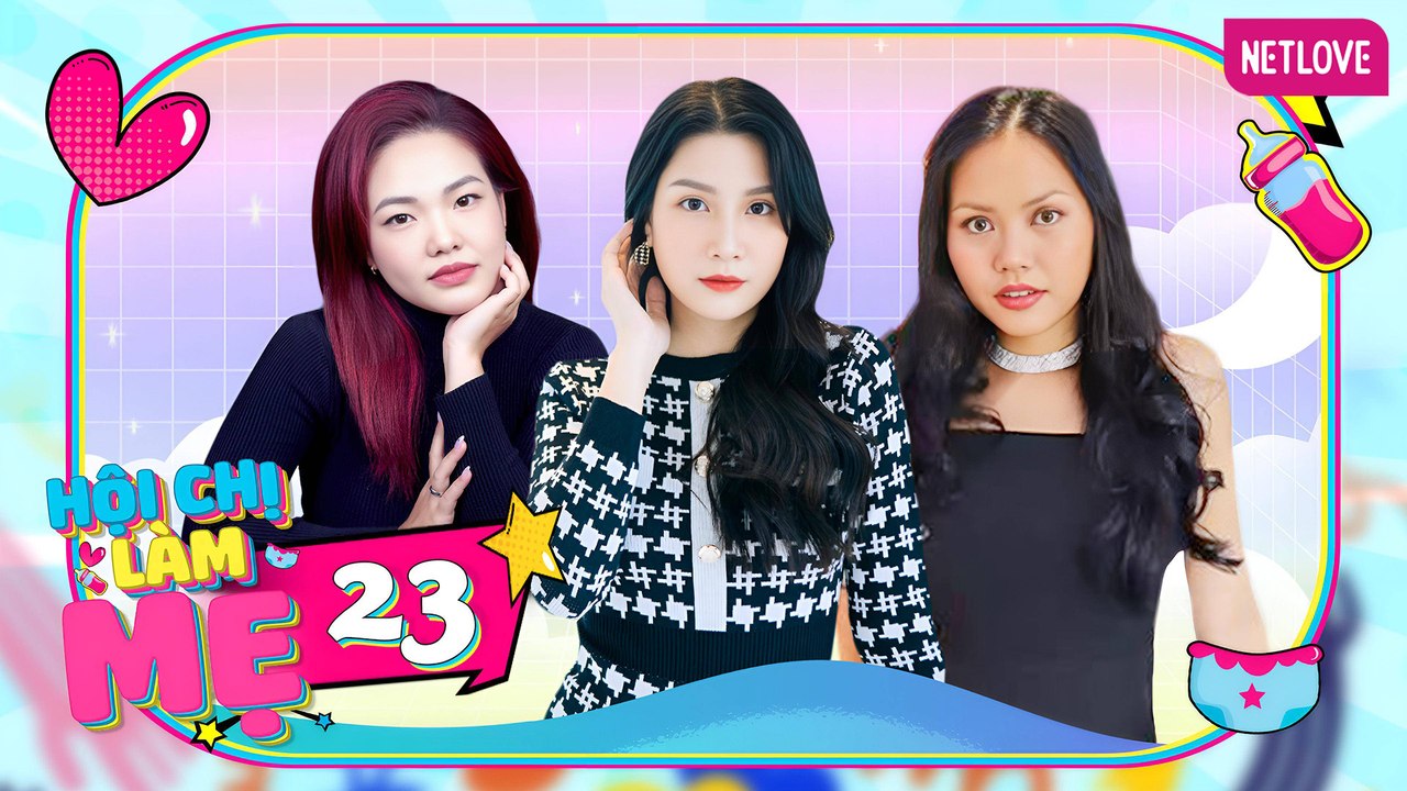 Hội Chị Làm Mẹ - Tập 23