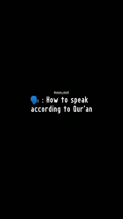 How To Speak According To Qur'an ️