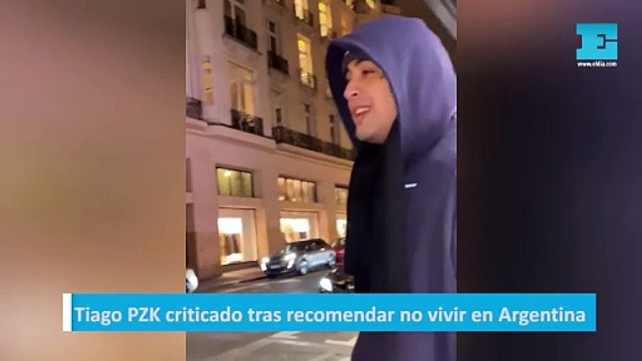 Tiago PZK criticado tras recomendar no vivir en Argentina