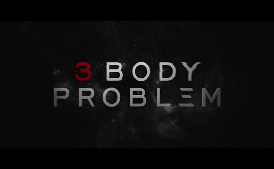3 Body Problem - Trailer Saison 1