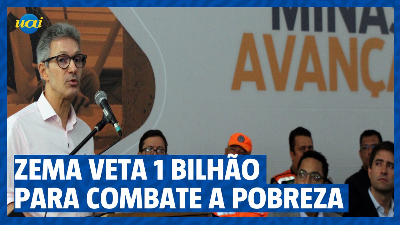 Zema veta 1 bilhão para combate a pobreza