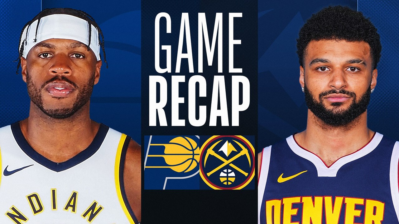 Game Recap: Nuggets 117, Pacers 109