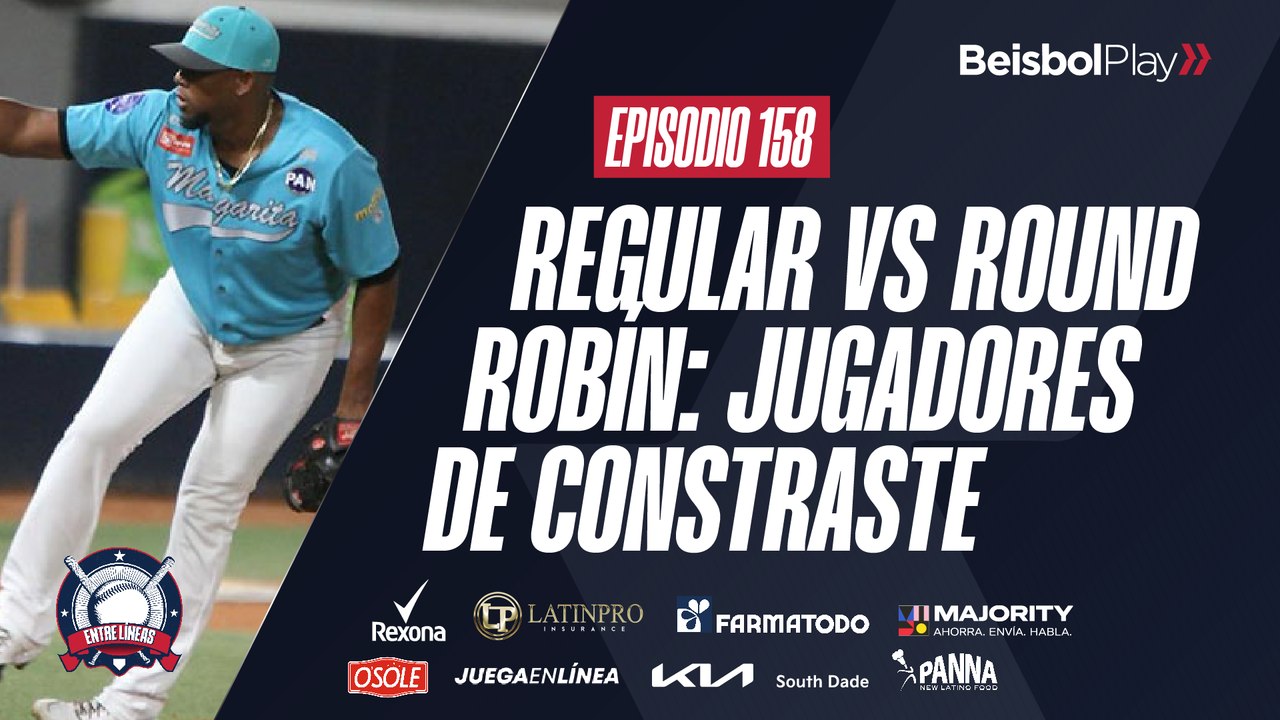 Entre Líneas #158 // Regular vs Round Robin: Jugadores de contraste