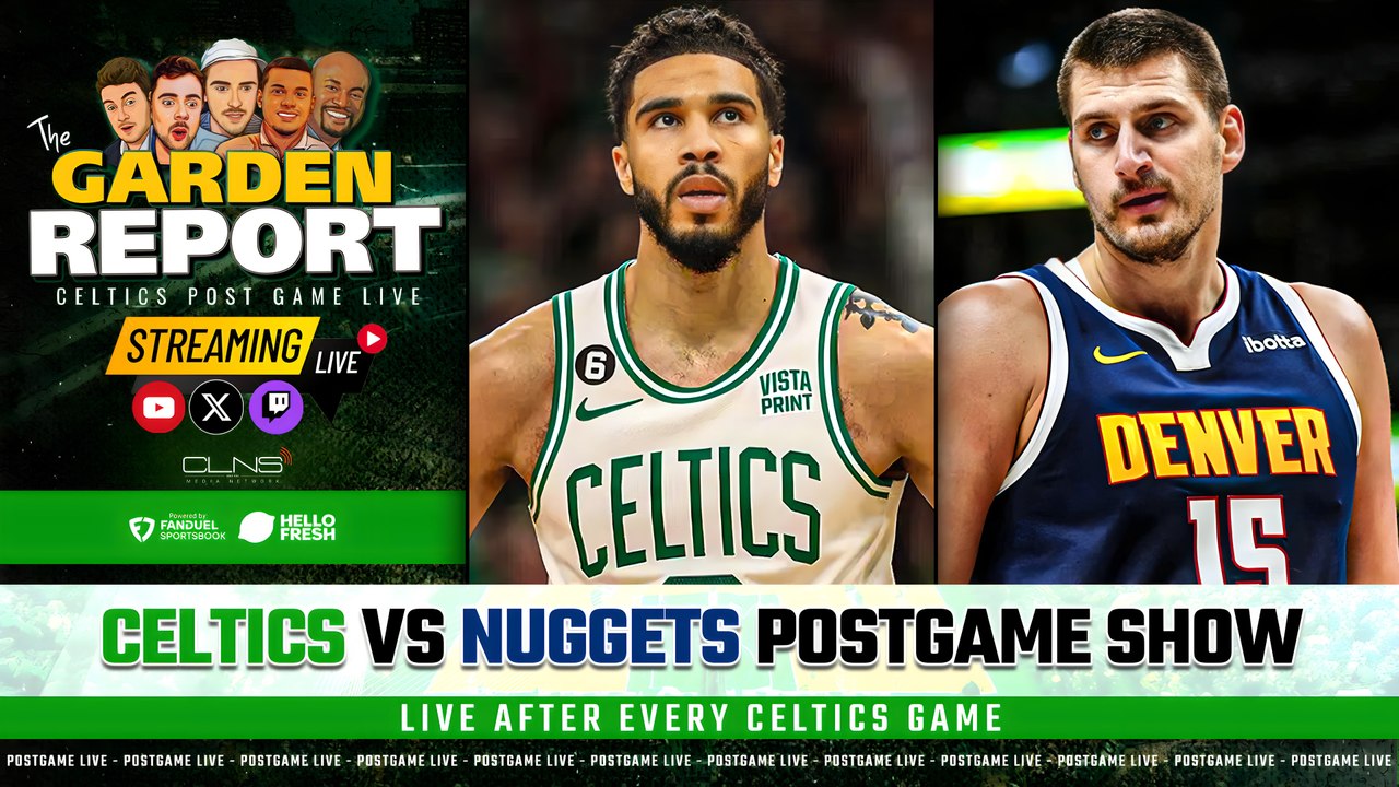 LIVE: Celtics vs Nuggets Postgame Show | Garden Report