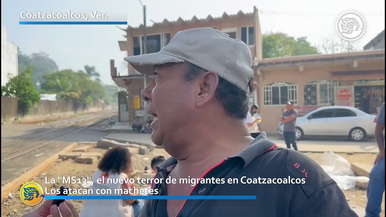 La "MS13", el nuevo terror de migrantes en Coatzacoalcos; los atacan con machetes