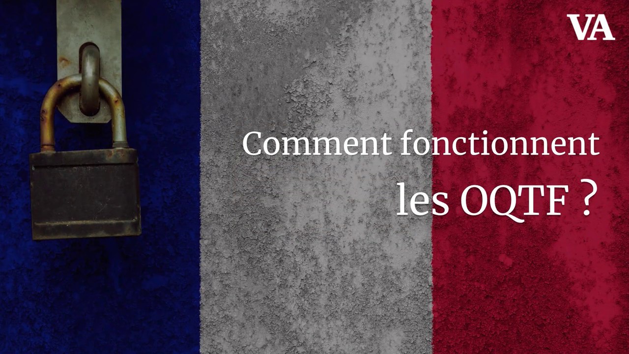 Comment fonctionnent les OQTF ?