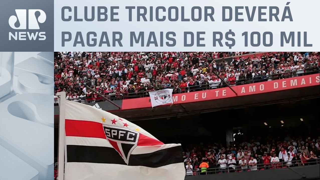 São Paulo FC é condenado a indenizar torcedores do Corinthians