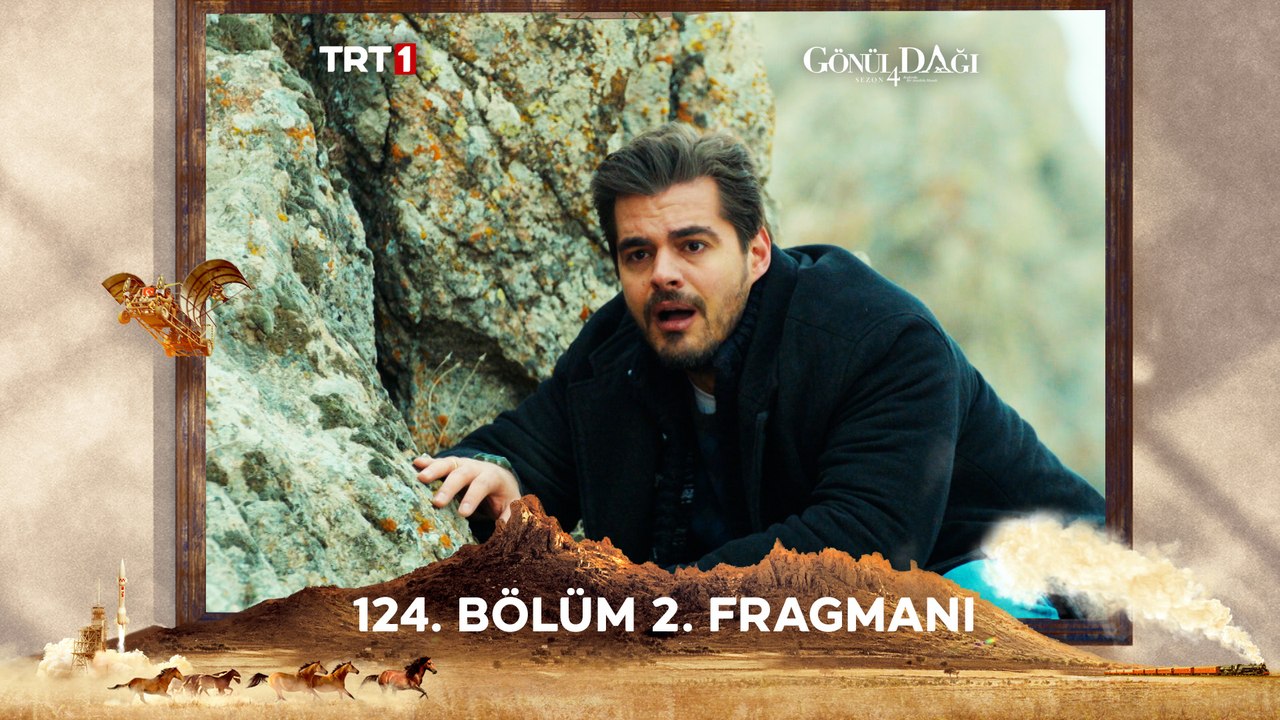 Gönül Dağı 124. Bölüm 2. Fragmanı