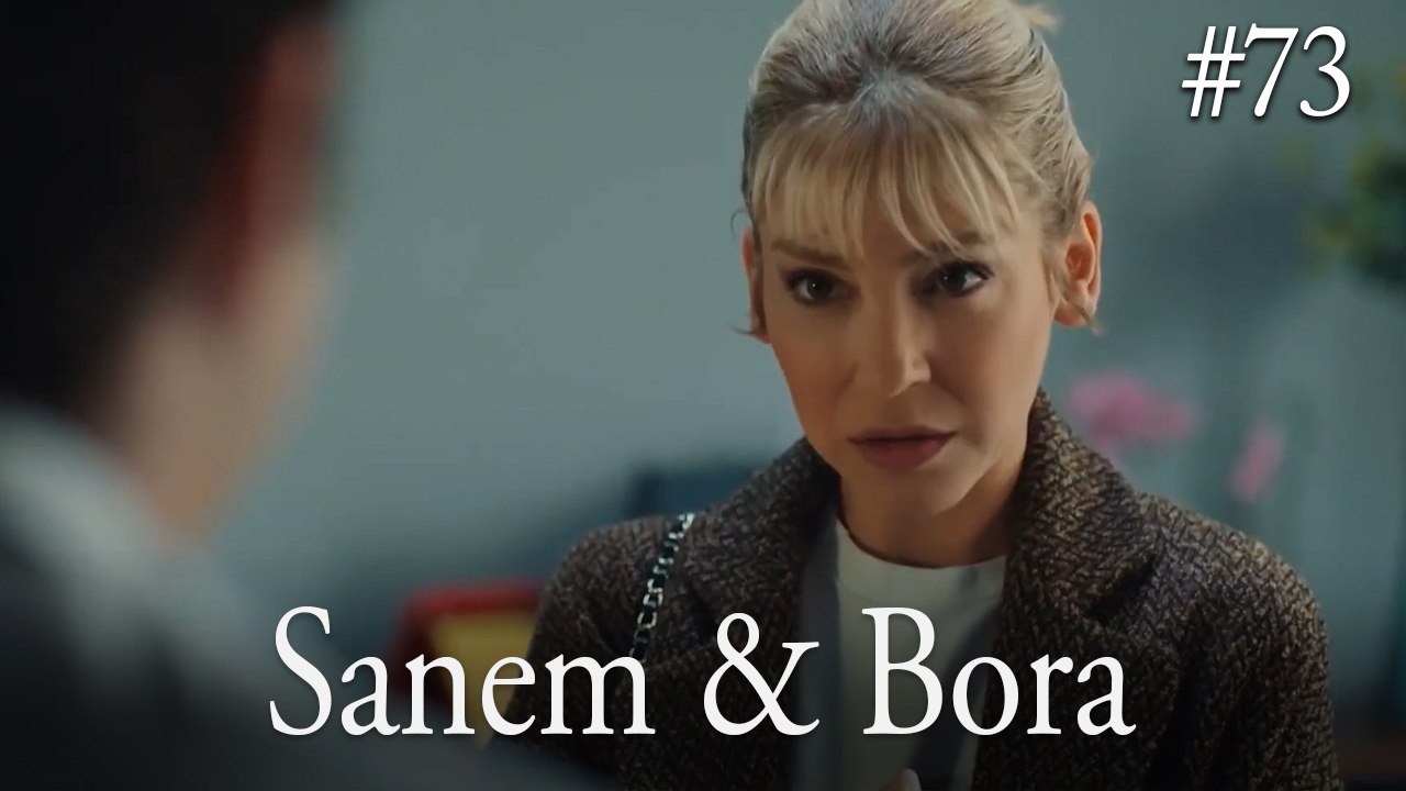 Sanem & Bora #73