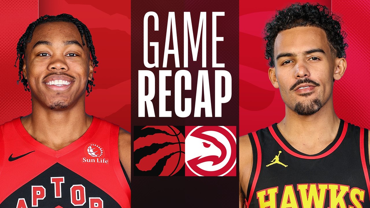 Game Recap: Hawks 126, Raptors 125