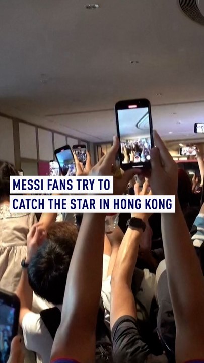 Messi fans try to catch the star in Hong Kong