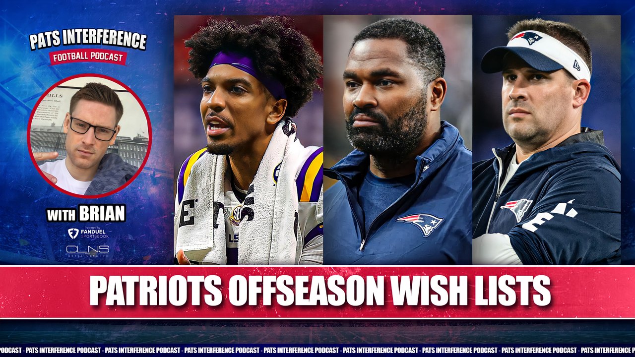 Patriots Offseason WISH LIST + Bill Belichick's Future w/ Brian Barrett | Pats Interference