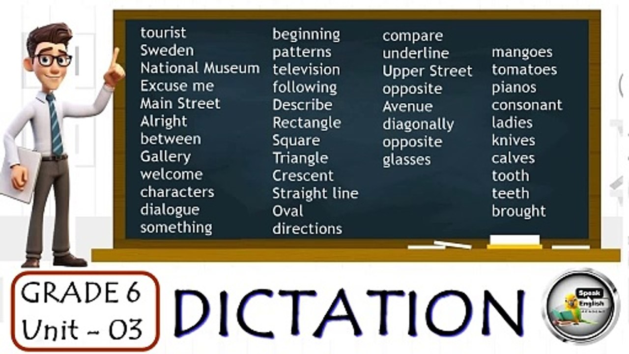 GRADE 6 - UNIT 3  ( DICTATION )
